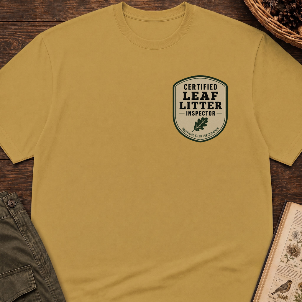 Leaf Litter Inspector T-Shirt
