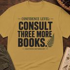 Consult Three More Books T-Shirt