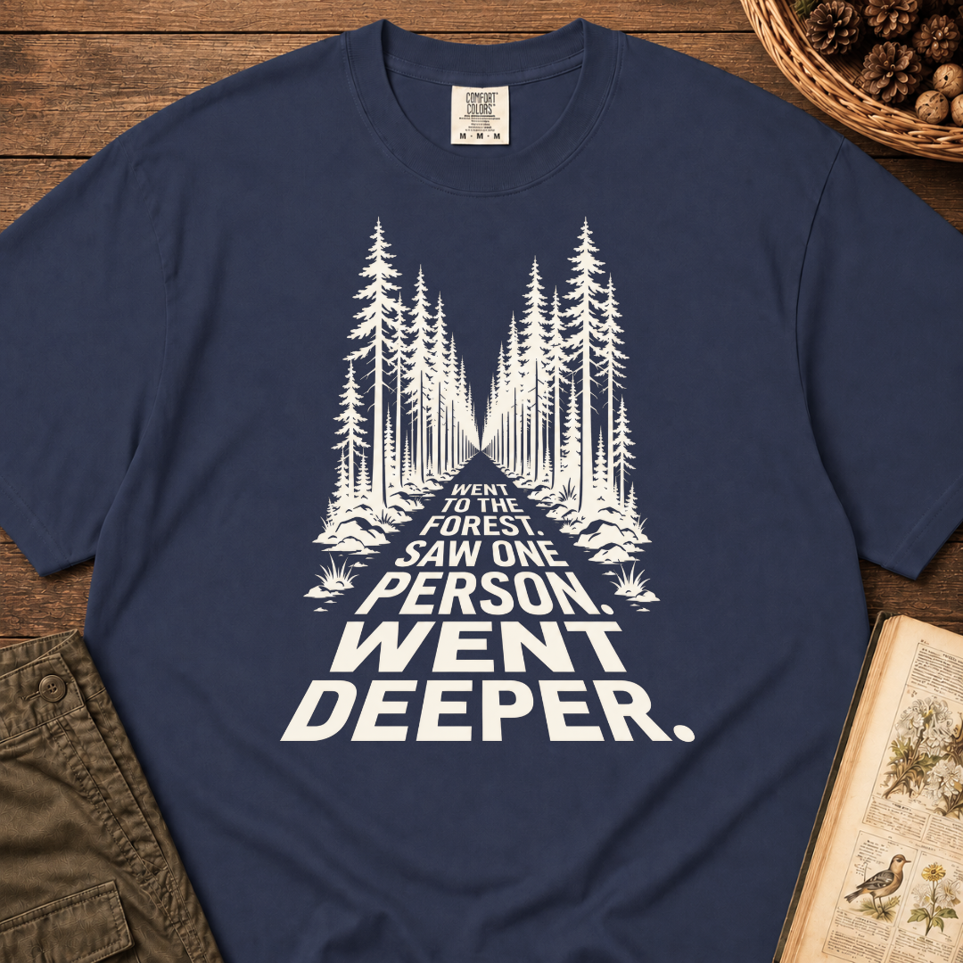 Went To Forest 2 T‑Shirt