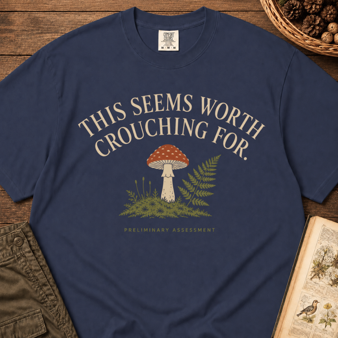 Seems Worth Crouching For T‑Shirt