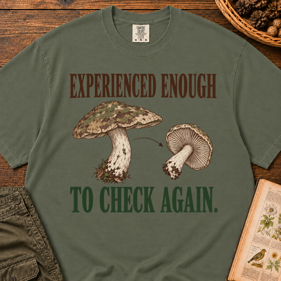 Experienced Enough T-Shirt