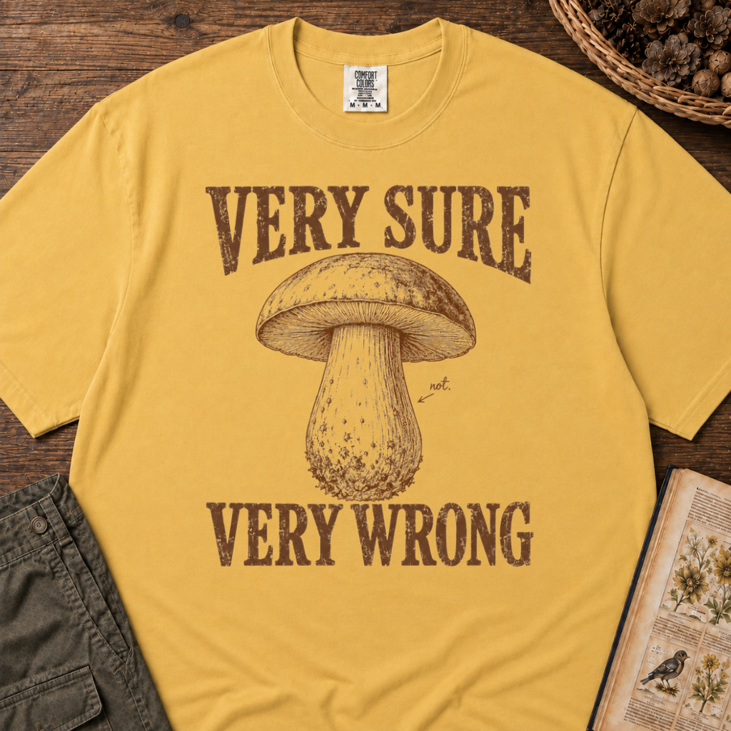 Very Sure Very Wrong T‑Shirt