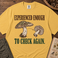 Experienced Enough T-Shirt