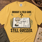 Brought Guide Still Guessed T-Shirt