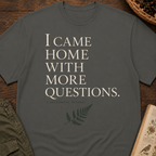 More Questions T-Shirt