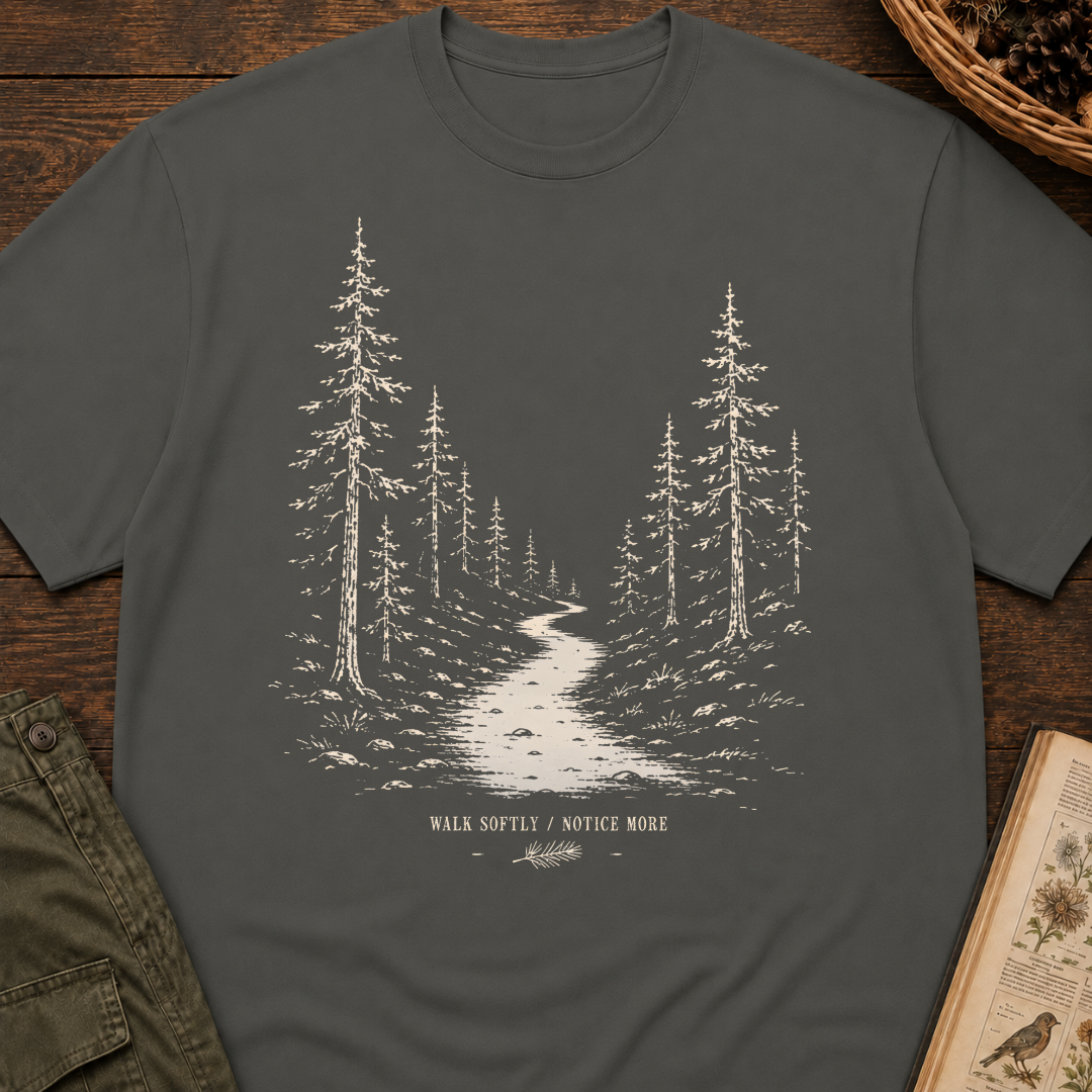 Walk Softly, Notice More T‑Shirt