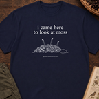 Here To Look At Moss T‑Shirt