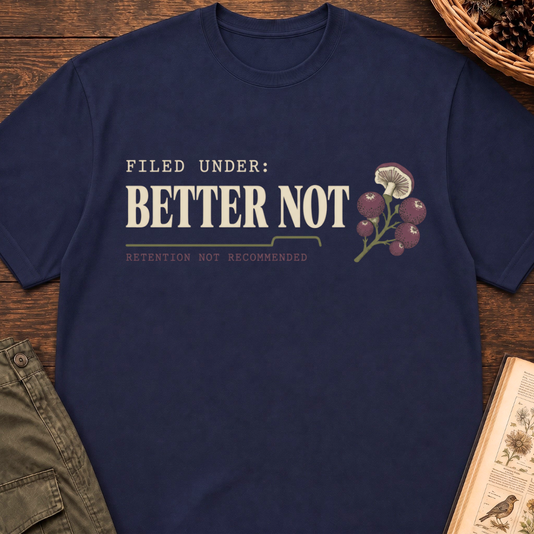 Better Not T-Shirt