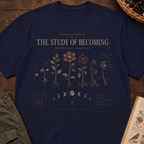 The Study of Becoming T‑Shirt