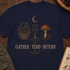 Gather / Tend / Return T‑Shirt