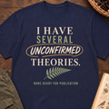 Unconfirmed Theories T-Shirt