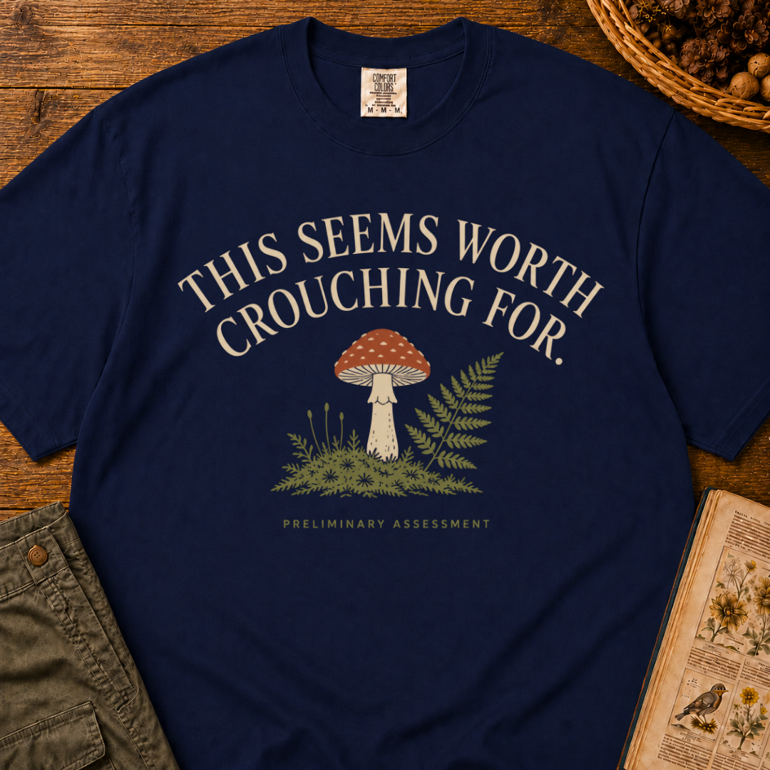 Seems Worth Crouching For T‑Shirt