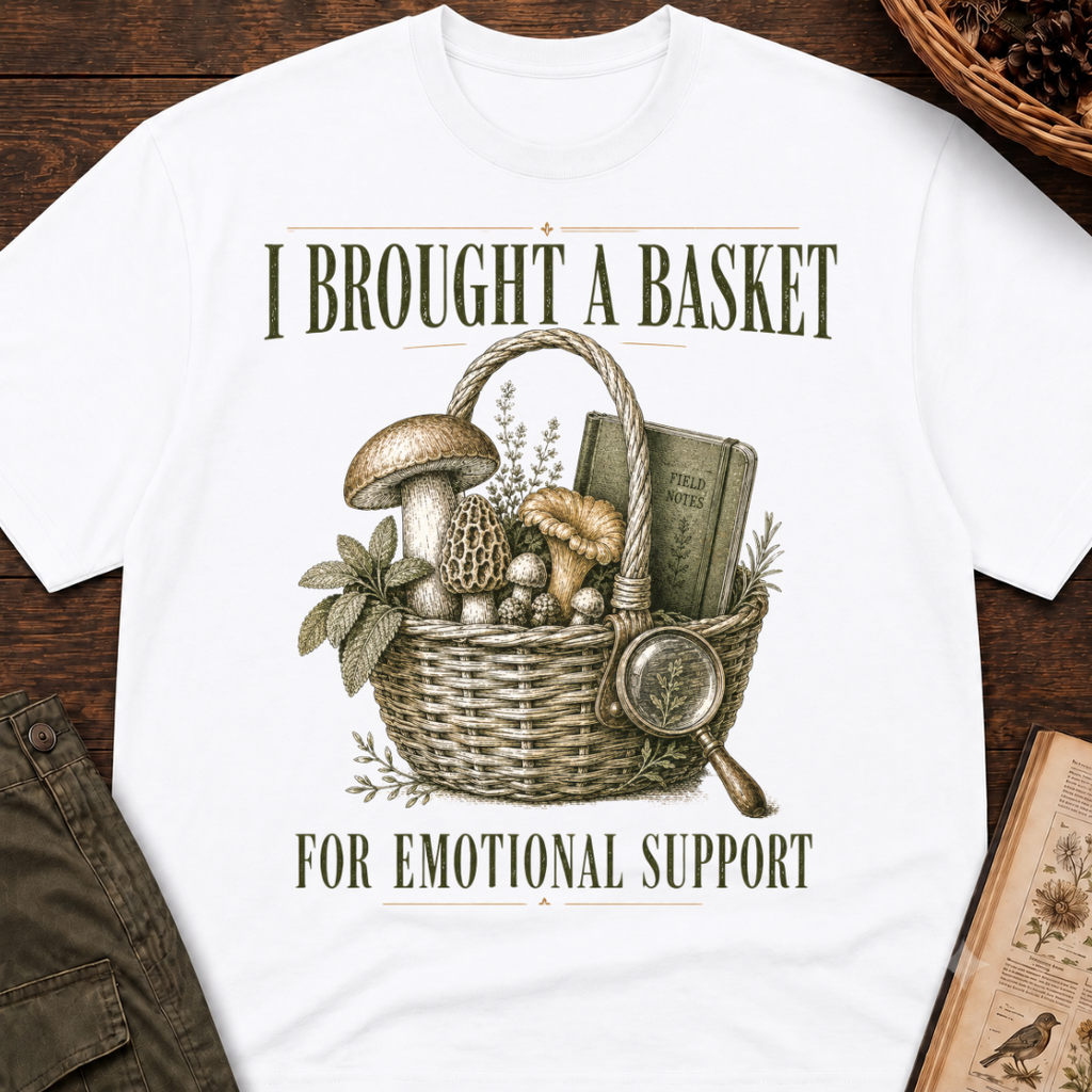 I Brought a Basket for Emotional Support T-Shirt