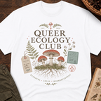 Queer Ecology Club No. 2 T-Shirt